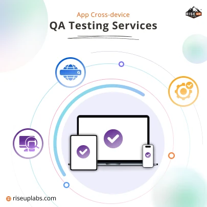 App Cross-device QA Testing  Services